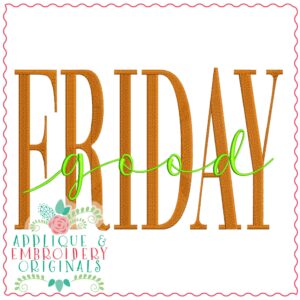 3746 Good FRIDAY Word Art Embroidery Design