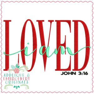 3725 I Am LOVED Embroidery Design