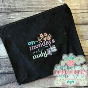 4363 On (day of the week) We Mahj Embroidery Design